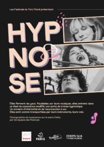 hypnose exposition festivals de musique parc floral de paris